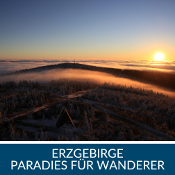 Erzgebirge - ein Paradies für Wanderer